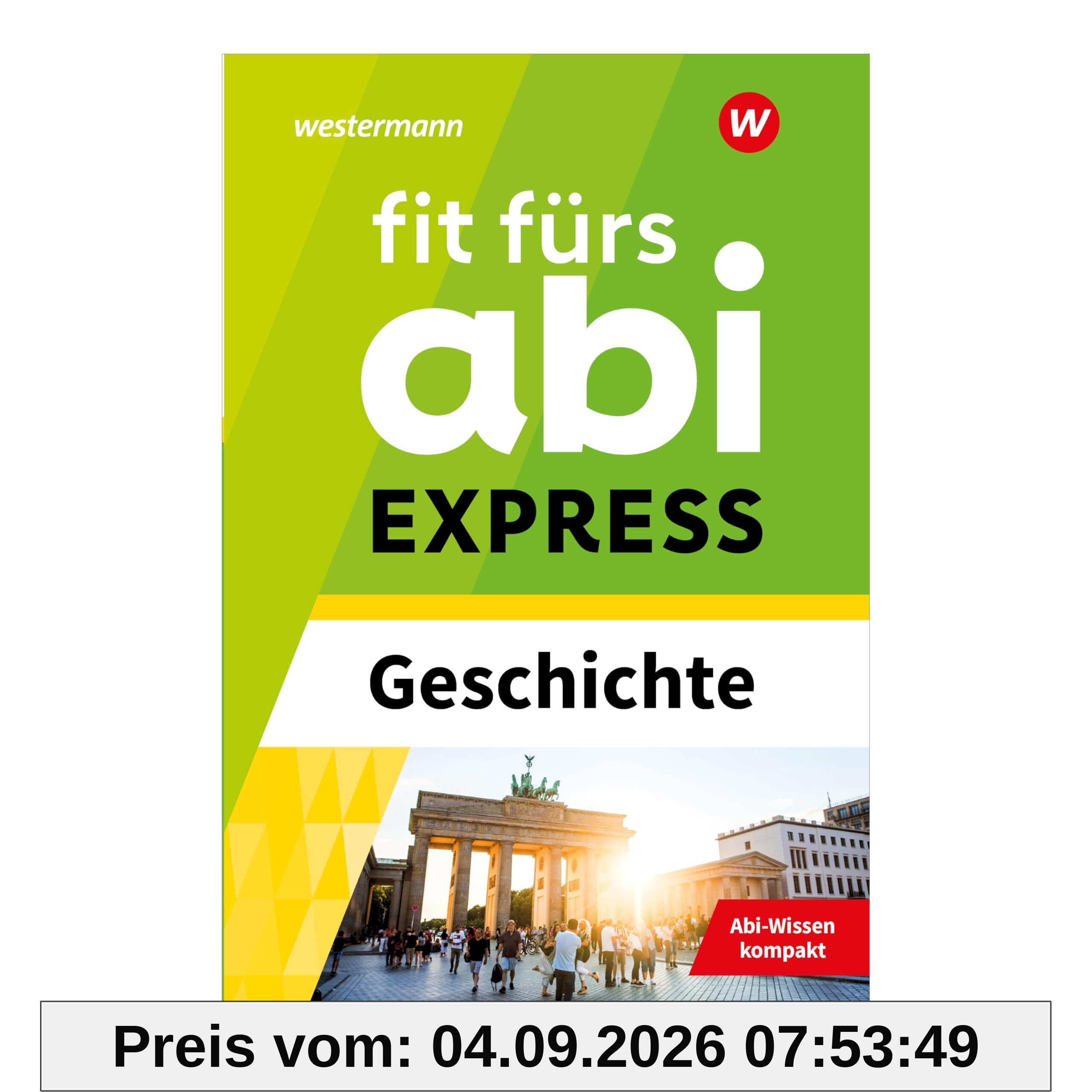 Fit fürs Abi EXPRESS: Geschichte