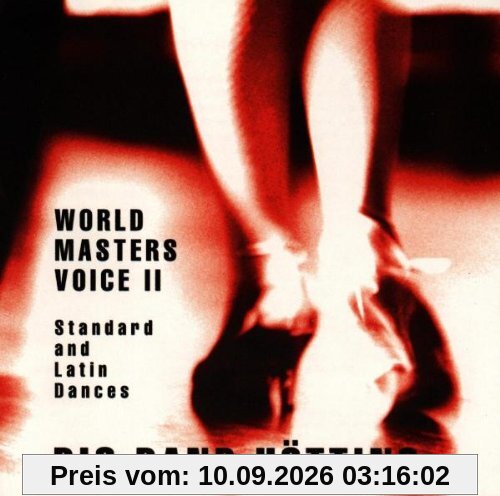 World Masters Voice II - Standart und Latain Tänze im strikten Tanzrythmus