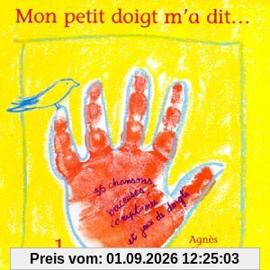 Mon Petit Doigt M'a Dit - De Bebe a 5 Ans