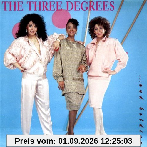 Three Degrees & Holding