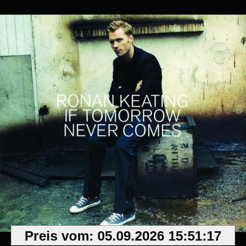 If Tomorrow Never Comes (Cdm1)