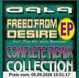 Freed From Desire - Complete Remix Collection