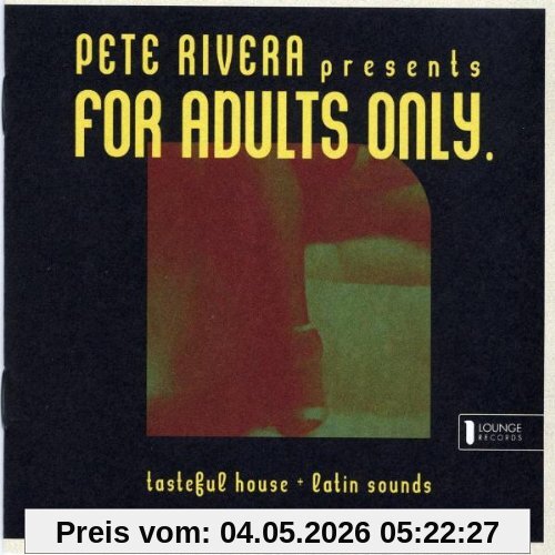 Pete Rivera Presents: For Adults Only