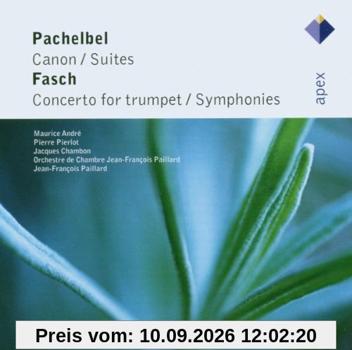 Pachelbel: Canon / Suiten. Fasch: concerto for Trumpet / Symphonies