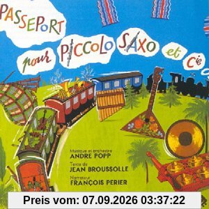 Passeport Pour Piccolo Saxo Et Compagnie
