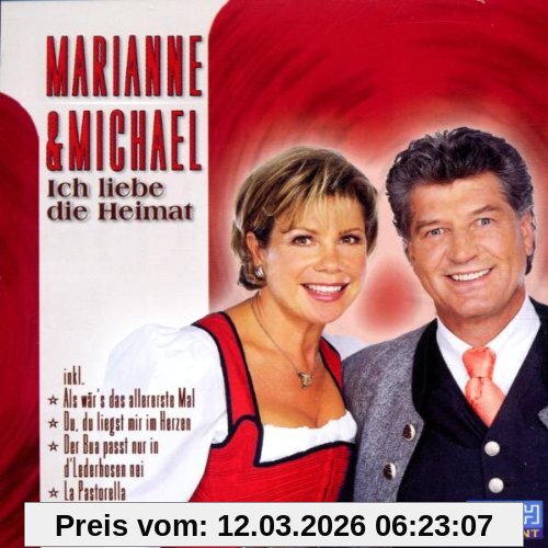 Marianne & Michael Ich Liebe Die Heimat