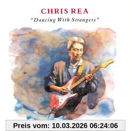 Chris Rea Dancing With Strangers