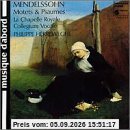 Mendelssohn: Motetten & Psalme