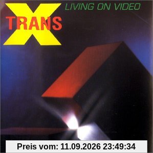 Trans X. Living On Video