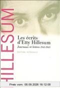 Les écrits d'Etty Hillesum : journaux et lettres, 1941-1943