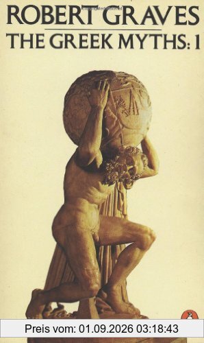 Robert Graves The Greek Myths, Vol. 1