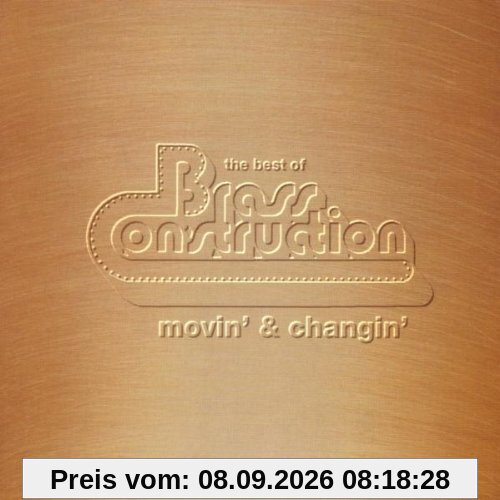 Movin' & Changin'-the Best of Brass Construction