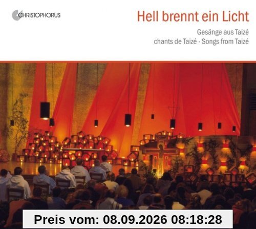 Gesänge aus Taize: Hell brennt ein Licht
