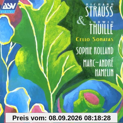 Richard Strauss: Sonata for cello and piano in F (op. 6) / Ludwig Thuille: Sonata for cello and piano (op. 22)