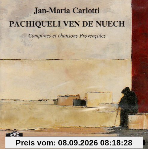 Pachiqueli Ven de Nuech - Comptines et chansons provençales