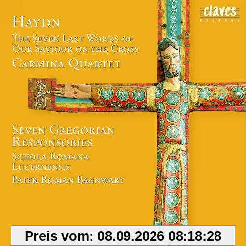 Die Sieben Letzten Worte Unseres Erlösers am Kreuze / Sieben Gregorianische Responsorien