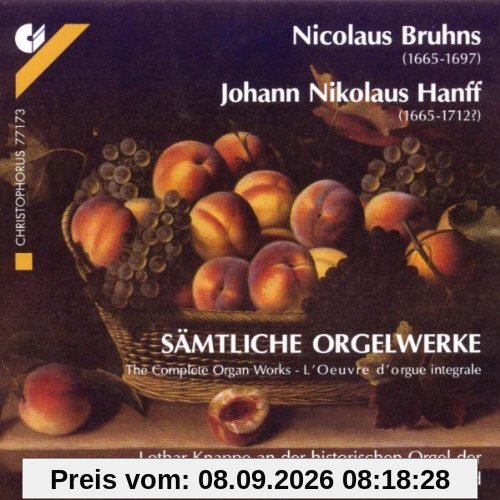 Nicolaus Bruhns / Johann Nikolaus Hanff: Sämtliche Orgelwerke