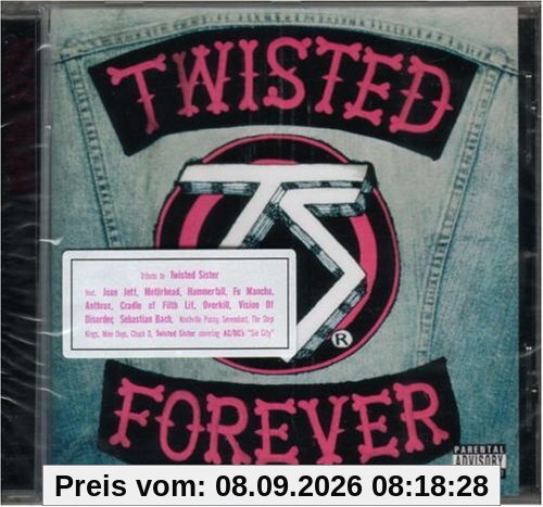 Twisted Forever - A Tribute to the Legendary Twisted Sister
