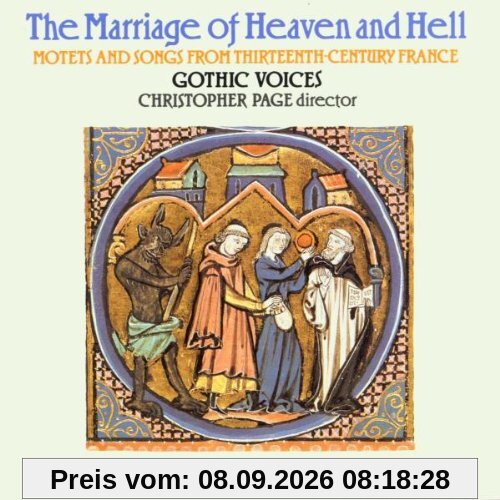 The Marriage Of Heaven And Hell (Motetten und Lieder aus Frankreich im 13. Jahrhundert)