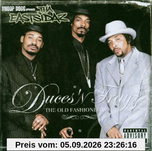 Duces 'N Trayz...The Old Fashioned Way