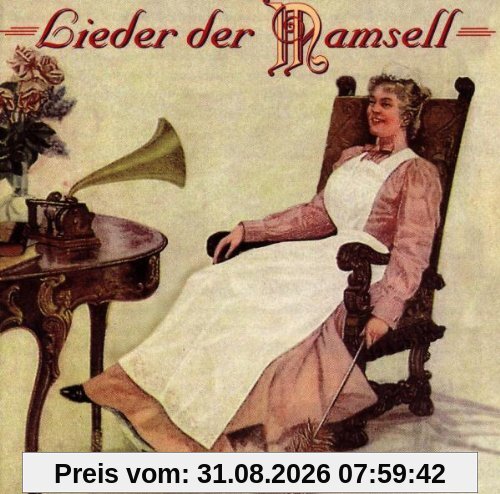 Lieder der Mamsell