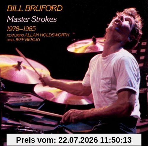 Bill Bruford Master Strokes 1978-1985