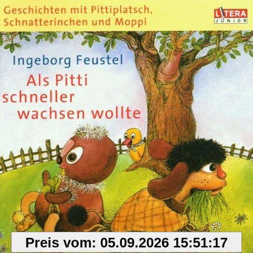 Als Pitti Schneller Wachsen Wo
