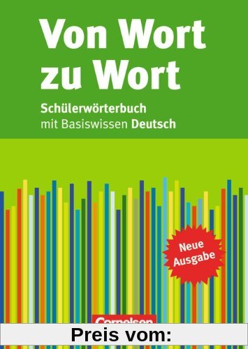 Von Wort zu Wort - Neue Ausgabe: Schülerwörterbuch: Flexibler Kunststoff-Einband: mit Basiswissen Deutsch