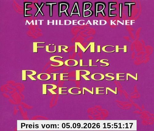 Für mich soll's rote Rosen regnen