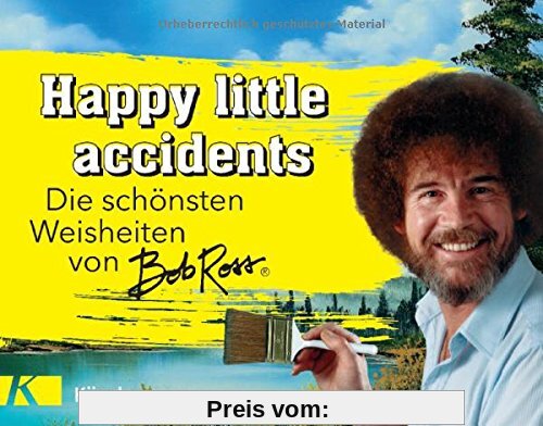 Happy little accidents: Die schönsten Weisheiten von Bob Ross