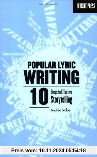 Popular Lyric Writing: 10 Steps to Effective Storytelling