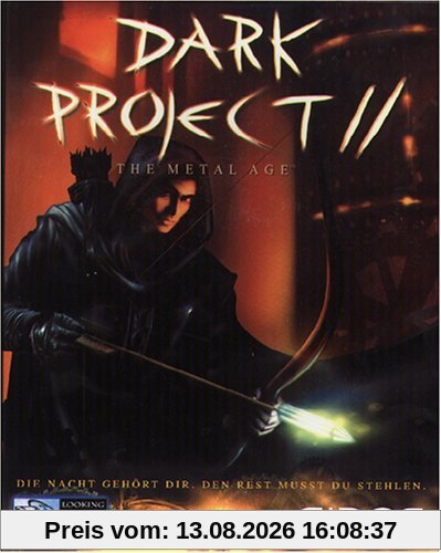 Dark Project II: The Metal Age