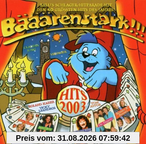Bääärenstark!!! Hits 2003
