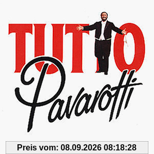 Tutto Pavarotti - Songs and Arias
