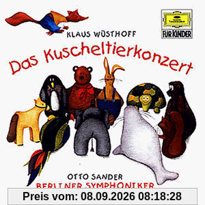 Das Kuscheltierkonzert Gesprochen Von Otto Sander