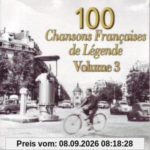 100 Chansons Francaises de Legende Vol.3
