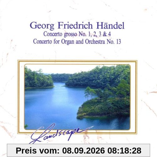 Concerto Grosso Op. 6 1, 2, 3, 4 / Orgelkonzert