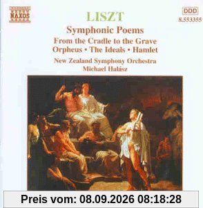 Symphonische Dichtungen: Von der Wiege bis zur Bahre / Orpheus / Die Ideale / Hamlet