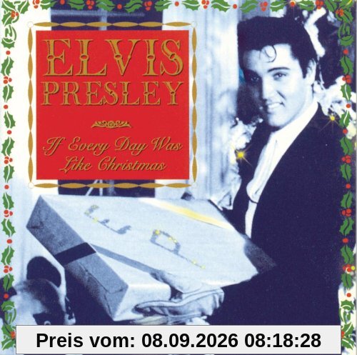 If Every Day Was Like Christmas