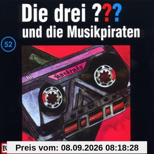Die drei Fragezeichen - Folge 52: und die Musikpiraten