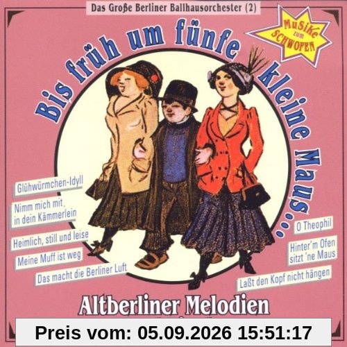 Bis Früh Um Fünfe,Kleine Maus