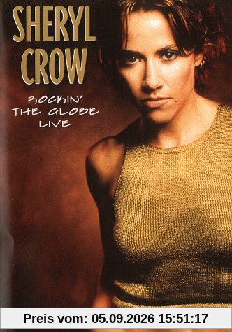 Sheryl Crow - Rockin' The Globe Live
