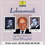 Lebensmusik (Thomas Mann...Richard Wagner)