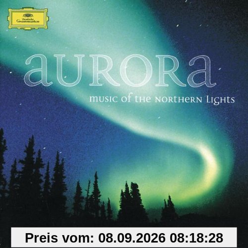 Aurora - Music of the Northern Lights - Orchestermusik von Grieg - Alfvén - Sibelius - Halvorsen - Järnefelt - Stenhammar - Nielsen - Wirén - Larsson - Rautavaara - Lumbye