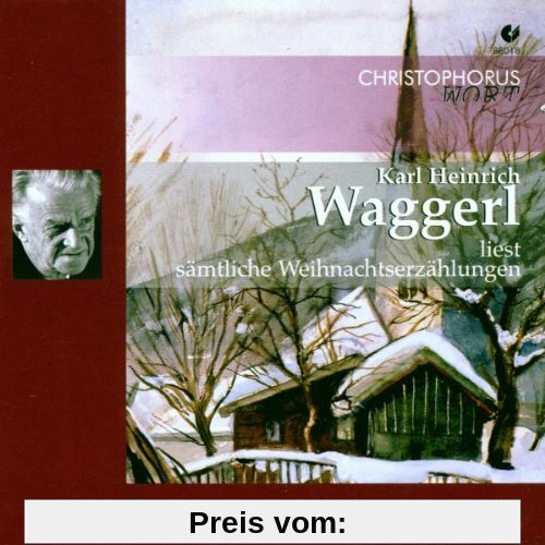 Karl Heinrich Waggerl liest sämtliche Weihnachtserzählungen