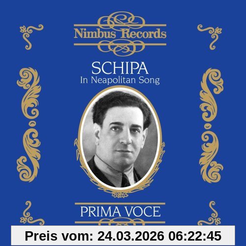 Prima Voce - Tito Schipa: Neapolitanische Lieder (Aufnahmen 1925-1938)