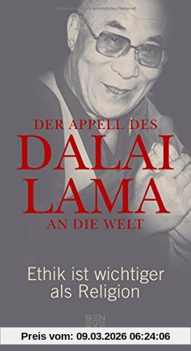 Der Appell Des Dalai Lama An Die Welt, Ethik Ist Wichtiger Als Religion