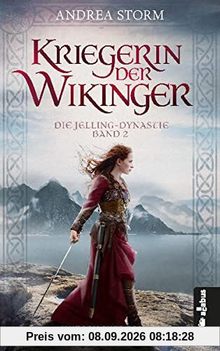 Kriegerin der Wikinger. Die Jelling-Dynastie. Band 2: Historischer Roman