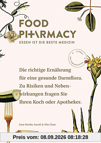 Food Pharmacy: Essen ist die beste Medizin