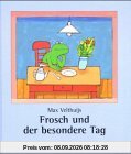 Frosch und der besondere Tag. ( Ab 4 J.)